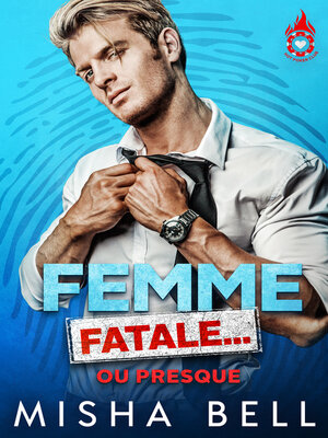 cover image of Femme fatale... ou presque